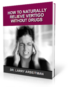 How to Naturally Relieve Vertigo without drugs book by Dr. Larry Arbeitman