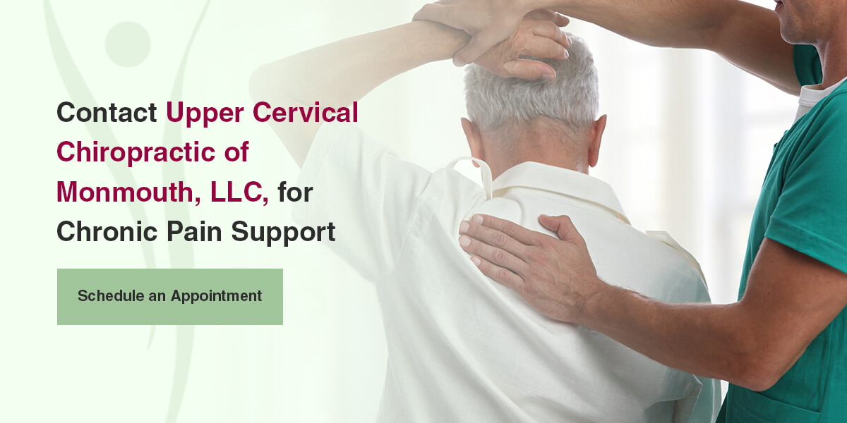 Contact Upper Cervical Chiropractic of Monmouth, LLC for Chronic Pain Support